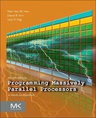 Programming Massively Parallel Processors: A Hands-on Approach 4th edition цена и информация | Книги по экономике | pigu.lt