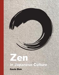 Zen in Japanese Culture: A Visual Journey through Art, Design, and Life kaina ir informacija | Socialinių mokslų knygos | pigu.lt