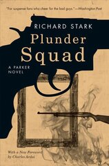 Plunder Squad - A Parker Novel: A Parker Novel цена и информация | Фантастика, фэнтези | pigu.lt