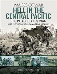 Hell in the Central Pacific 1944: The Palau Islands kaina ir informacija | Istorinės knygos | pigu.lt