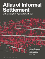 Atlas of Informal Settlement: Understanding Self-Organized Urban Design kaina ir informacija | Socialinių mokslų knygos | pigu.lt