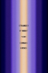 Stranger by Night: Poems kaina ir informacija | Poezija | pigu.lt