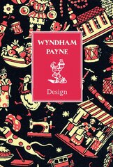 Wyndham Payne: Design kaina ir informacija | Knygos apie meną | pigu.lt