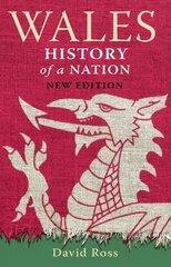 Wales: History of a Nation UK ed. kaina ir informacija | Istorinės knygos | pigu.lt