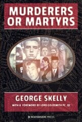 Murderers or Martyrs kaina ir informacija | Biografijos, autobiografijos, memuarai | pigu.lt