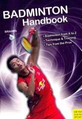Badminton Handbook: Training, Tactics, Competition 2nd Edition kaina ir informacija | Knygos apie sveiką gyvenseną ir mitybą | pigu.lt