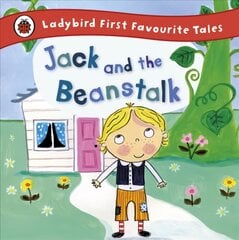Jack and the Beanstalk: Ladybird First Favourite Tales kaina ir informacija | Knygos mažiesiems | pigu.lt