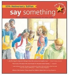 Say Something: 10th Anniversary Edition Anniversary with New Cover and ed. цена и информация | Книги по социальным наукам | pigu.lt