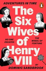 Adventures in Time: The Six Wives of Henry VIII цена и информация | Книги для подростков  | pigu.lt