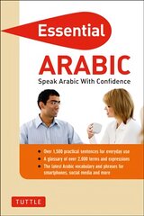 Essential Arabic: Speak Arabic with Confidence! (Arabic Phrasebook & Dictionary) цена и информация | Пособия по изучению иностранных языков | pigu.lt