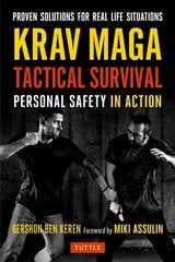 Krav Maga Tactical Survival: Personal Safety in Action. Proven Solutions for Real Life Situations kaina ir informacija | Knygos apie sveiką gyvenseną ir mitybą | pigu.lt