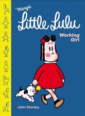 Little Lulu: Working Girl: Working Girl цена и информация | Fantastinės, mistinės knygos | pigu.lt