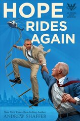 Hope Rides Again: An Obama Biden Mystery цена и информация | Фантастика, фэнтези | pigu.lt