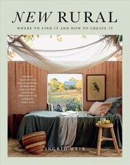 New Rural: Where to Find It and How to Create It kaina ir informacija | Knygos apie sveiką gyvenseną ir mitybą | pigu.lt