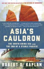 Asia's Cauldron: The South China Sea and the End of a Stable Pacific цена и информация | Исторические книги | pigu.lt