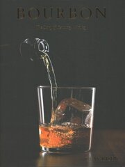 Bourbon: The Complete Guide to the Essential American Spirit цена и информация | Книги рецептов | pigu.lt