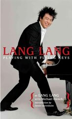 Lang Lang: Playing with Flying Keys: Playing With Flying Keys kaina ir informacija | Knygos paaugliams ir jaunimui | pigu.lt