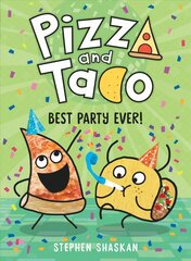 Pizza and Taco: Best Party Ever kaina ir informacija | Knygos paaugliams ir jaunimui | pigu.lt
