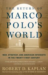 Return of Marco Polo's World: War, Strategy, and American Interests in the Twenty-first Century цена и информация | Книги по социальным наукам | pigu.lt