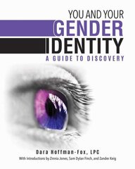 You and Your Gender Identity: A Guide to Discovery kaina ir informacija | Socialinių mokslų knygos | pigu.lt