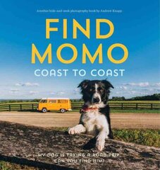 Find Momo Coast to Coast: A Photography Book kaina ir informacija | Knygos apie sveiką gyvenseną ir mitybą | pigu.lt