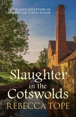 Slaughter in the Cotswolds: The enthralling cosy crime series цена и информация | Фантастика, фэнтези | pigu.lt