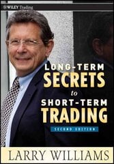 Long-Term Secrets to Short-Term Trading 2nd edition цена и информация | Книги по экономике | pigu.lt