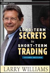 Long-Term Secrets to Short-Term Trading 2nd edition цена и информация | Книги по экономике | pigu.lt