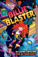 Billie Blaster and the Robot Army from Outer Space цена и информация | Книги для подростков  | pigu.lt