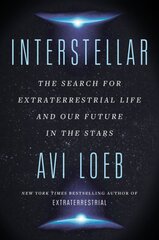 Interstellar: The Search for Extraterrestrial Life and Our Future in the Stars kaina ir informacija | Socialinių mokslų knygos | pigu.lt