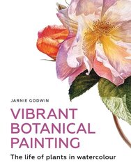 Vibrant Botanical Painting: The Life of Plants in Watercolour цена и информация | Книги об искусстве | pigu.lt