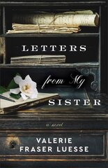 Letters from My Sister - A Novel kaina ir informacija | Fantastinės, mistinės knygos | pigu.lt