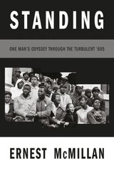 Standing: One Man's Odyssey During the Turbulent '60s kaina ir informacija | Biografijos, autobiografijos, memuarai | pigu.lt