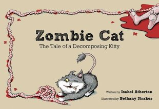 Zombie Cat: The Tale of a Decomposing Kitty цена и информация | Фантастика, фэнтези | pigu.lt