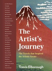 Artist's Journey: The travels that inspired the artistic greats, Volume 2 цена и информация | Книги об искусстве | pigu.lt