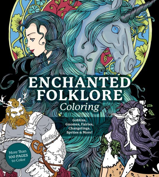 Enchanted Folklore Coloring: Goblins, Gnomes, Fairies, Changelings, Sprites & More! kaina ir informacija | Knygos apie sveiką gyvenseną ir mitybą | pigu.lt