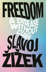 Freedom: A Disease Without Cure kaina ir informacija | Istorinės knygos | pigu.lt