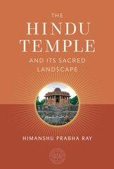 Hindu Temple and Its Sacred Landscape цена и информация | Духовная литература | pigu.lt