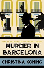 Murder in Barcelona: The thrilling inter-war mystery series kaina ir informacija | Fantastinės, mistinės knygos | pigu.lt