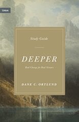 Deeper Study Guide: Real Change for Real Sinners kaina ir informacija | Dvasinės knygos | pigu.lt
