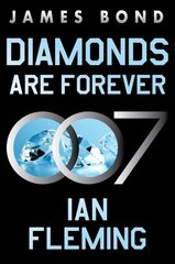 Diamonds Are Forever: A James Bond Novel kaina ir informacija | Fantastinės, mistinės knygos | pigu.lt