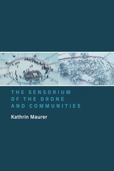 Sensorium of the Drone and Communities kaina ir informacija | Socialinių mokslų knygos | pigu.lt