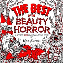 Best of The Beauty of Horror: Another GOREgeous Coloring Book kaina ir informacija | Fantastinės, mistinės knygos | pigu.lt