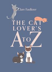 Cat Lover's A to Z kaina ir informacija | Fantastinės, mistinės knygos | pigu.lt