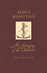 Aldus Manutius: The Invention of the Publisher kaina ir informacija | Istorinės knygos | pigu.lt