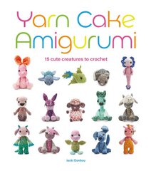 Yarn Cake Amigurumi: 15 Cute Creatures to Crochet kaina ir informacija | Knygos apie sveiką gyvenseną ir mitybą | pigu.lt