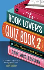 Book Lover's Quiz Book 2: More Quizzes for Book Whizzes цена и информация | Книги о питании и здоровом образе жизни | pigu.lt