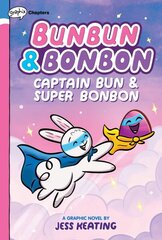 Captain Bun & Super Bonbon: A Graphix Chapters Book (Bunbun & Bonbon #3): Volume 3 цена и информация | Книги для подростков  | pigu.lt