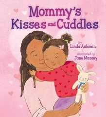 Mommy's Kisses and Cuddles kaina ir informacija | Knygos paaugliams ir jaunimui | pigu.lt