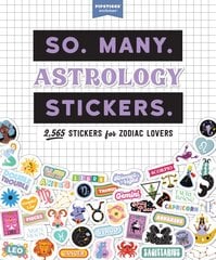 So. Many. Astrology Stickers.: 2,565 Stickers for Zodiac Lovers цена и информация | Самоучители | pigu.lt